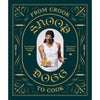 From Crook to Cook: Snoop Dogg Cookbook