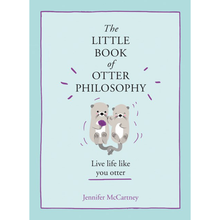  Little Book of Otter Philosophy, The