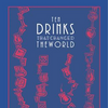 Ten Drinks That Changed The World