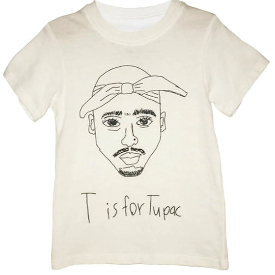 T is for Tupac Tee